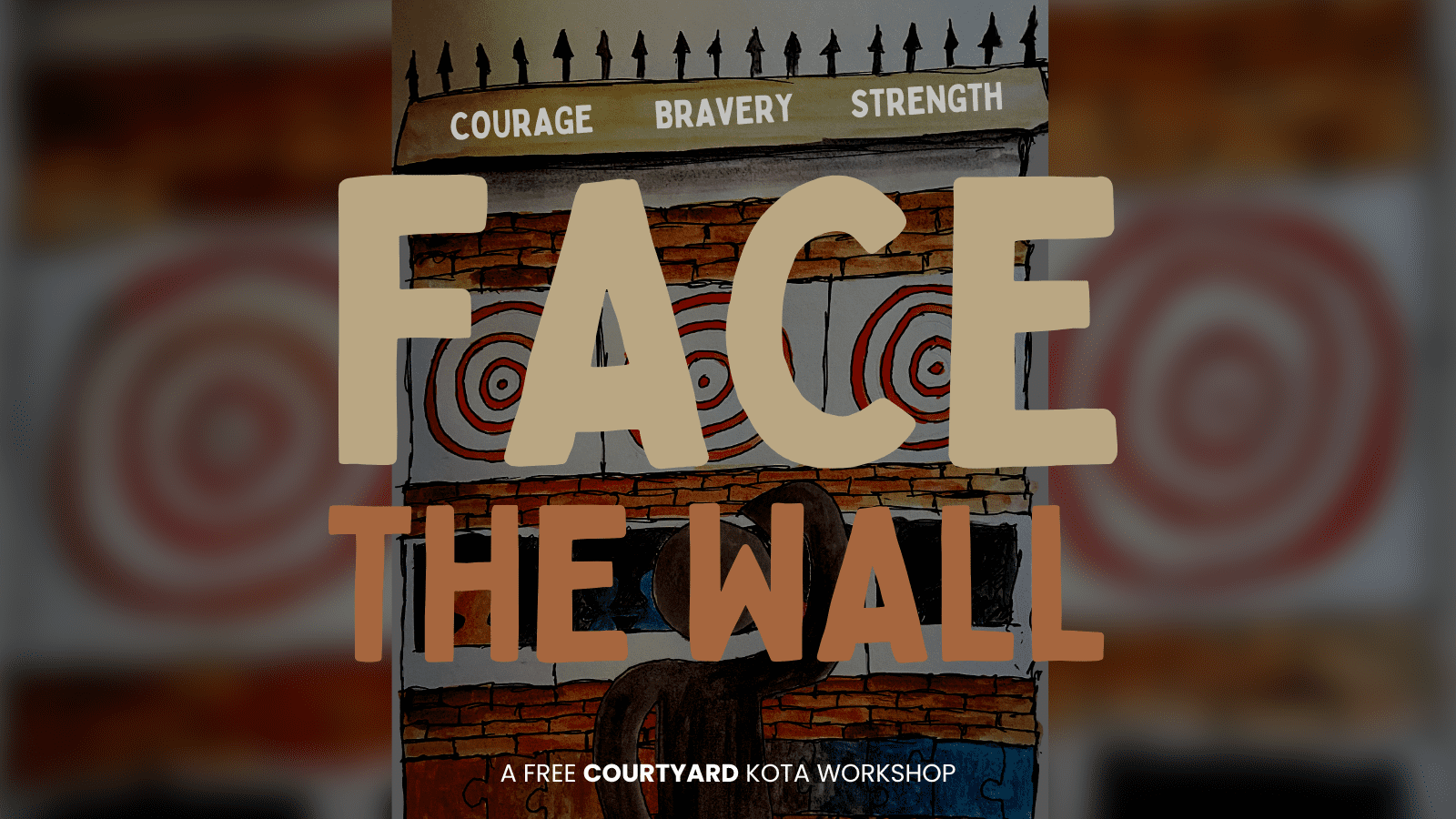 Face The Wall Workshop